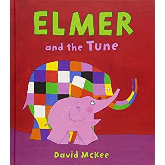 Pre-Owned Elmer and the Tune (Hardcover) 9781783445462