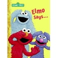 thumbnail image 1 of Pre-Owned Elmo Says... (Sesame Street) (Big Bird's Favorites Board Books), 9780375845406, 0375845402, Paperback, Illustrated edition, 1 of 1