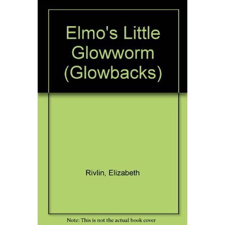 Pre-Owned Elmo's Little Glowworm (Paperback) 0679854029 9780679854029