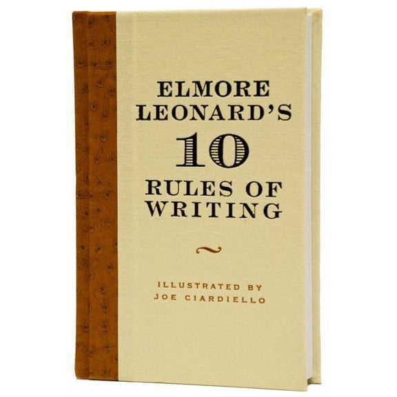Elmore Leonard's 10 Rules of Writing, (Hardcover)