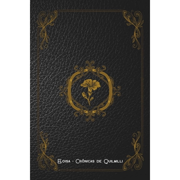 Eloisa: Crnicas de Quilmilli, (Paperback)