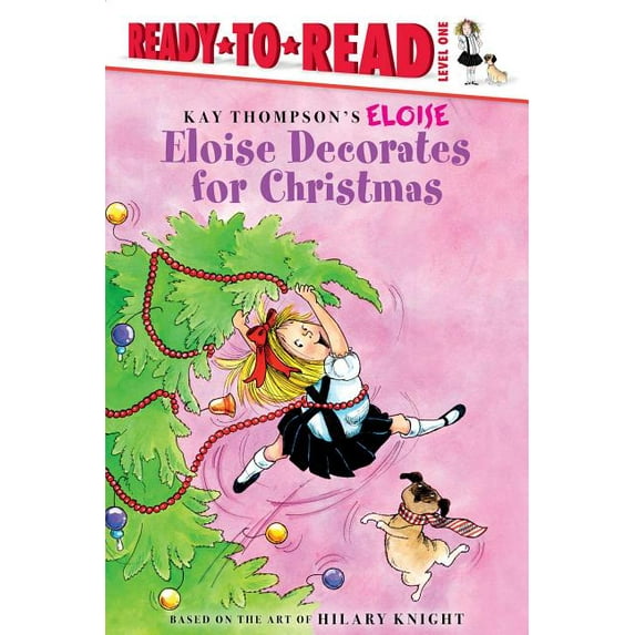 Eloise: Eloise Decorates for Christmas : Ready-to-Read Level 1 (Hardcover)