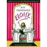 KAY THOMPSON; HILARY KNIGHT Eloise: Eloise (Hardcover)