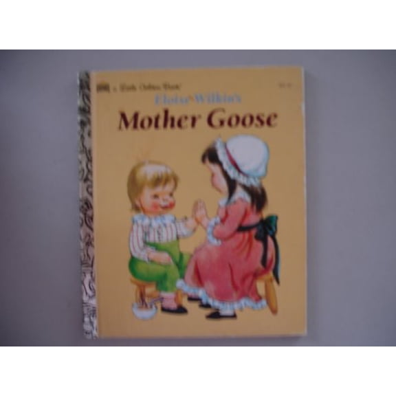 Pre-Owned Eloise Wilkin's Mother Goose. (Little Golden Book #30010, 1961) (Hardcover) 0307010333 9780307010339