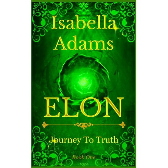 Elon Elon: Journey to Truth, Book 1, (Paperback)