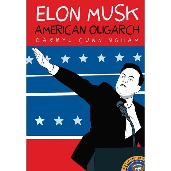 Elon Musk: American Oligarch, (Paperback)