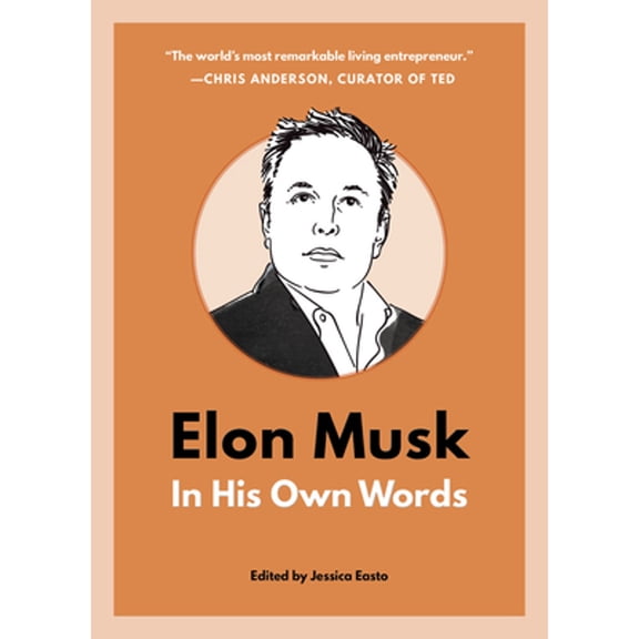 In Their Own Words: Elon Musk: In His Own Words (Paperback)