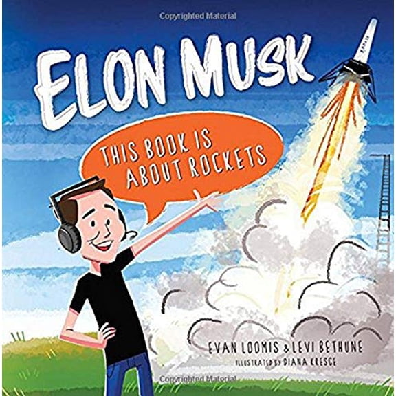 Pre-Owned Elon Musk: This Book Is about Rockets (Hardcover) 1684013631 9781684013630