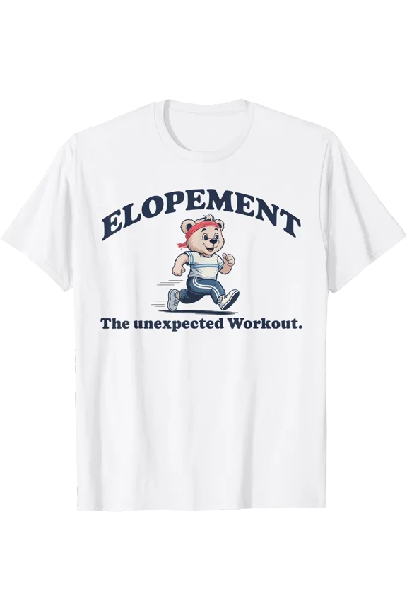 Elopement The Unexpected Workout Autism Neurodiversity Bear T-Shirt