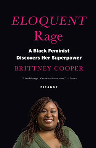 Eloquent Rage : A Black Feminist Discovers Her Superpower (Paperback) - image 1 of 1