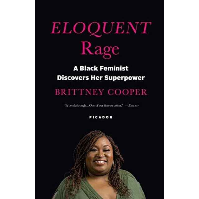 Eloquent Rage : A Black Feminist Discovers Her Superpower (Paperback)