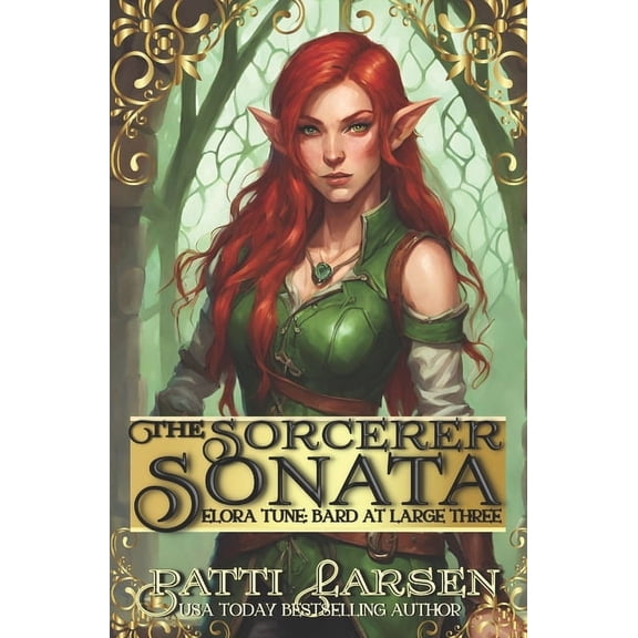 Elora Tune: Bard at Large The Sorcerer Sonata, Book 3, (Paperback)