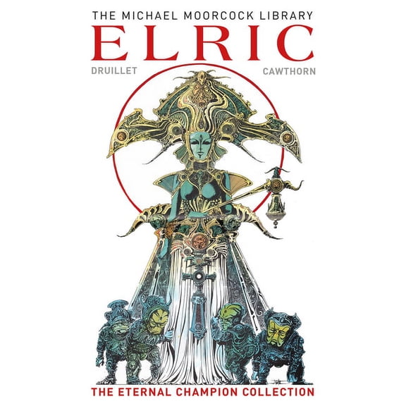 Elric : The Eternal Champion Collection