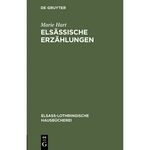 ElsaÃ-Lothringische Hausbücherei Elsässische Erzählungen, Book 5, (Hardcover)