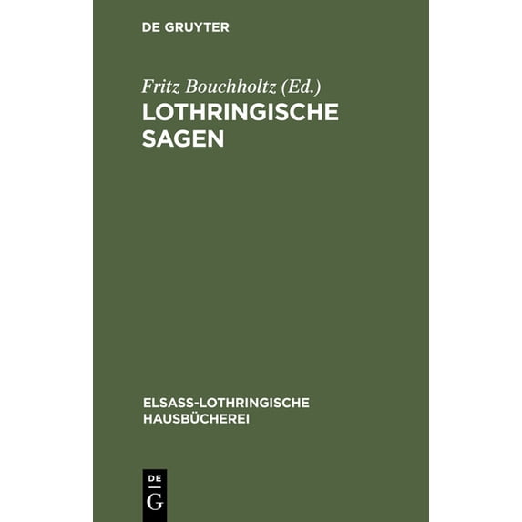 ElsaÃ-Lothringische Hausbücherei Lothringische Sagen, Book 7, (Hardcover)