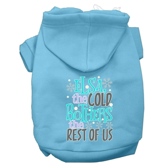 Pet, Dog Cat Hoodie Screen Printed, "Elsa, The Cold Bothers Us"