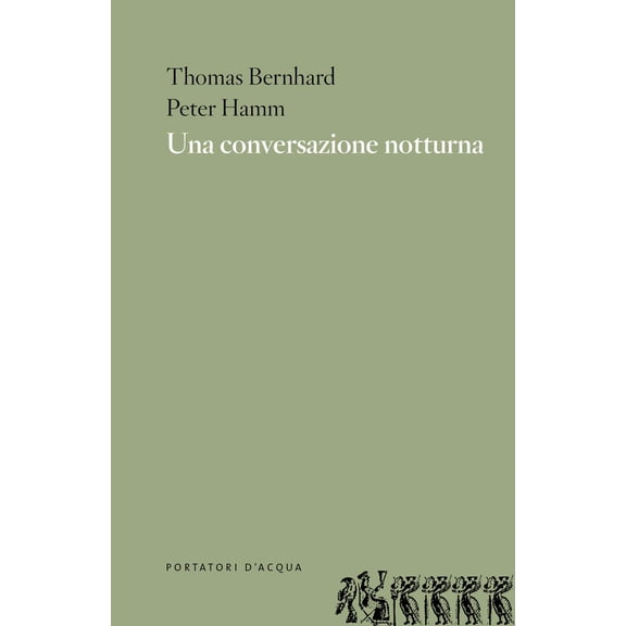 Elsbeth Gut Bozzetti,Peter Hamm,Thomas Bernhard Una conversazione notturna (Paperback)