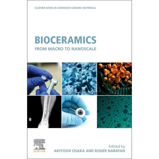 Elsevier Advanced Ceramic Materials Bioceramics From Macro to
