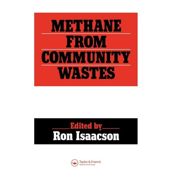 Elsevier Applied Biotechnology Series Methane from Community Wastes, (Hardcover)