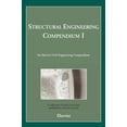 thumbnail image 1 of Elsevier Engineering Compendium: Structural Engineering Compendium I (Hardcover), 1 of 1