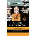 thumbnail image 1 of Elsevier Insights Nothing But the Tooth: A Dental Odyssey, (Hardcover), 1 of 1