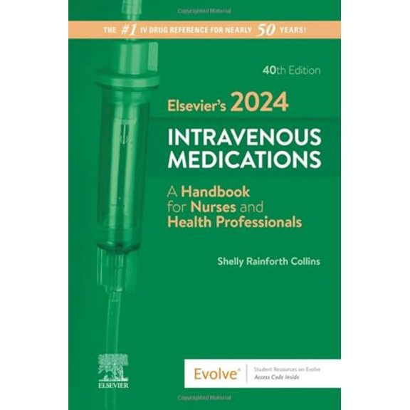 Pre-Owned Elseviers 2024 Intravenous Medications: A Handbook for Nurses and Health Professionals, 9780443118838, 0443118833, Paperback, 40 edition
