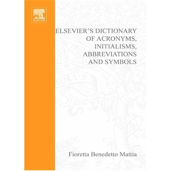 Elsevier's Dictionary of Acronyms, Initialisms, Abbreviations and Symbols, (Hardcover)