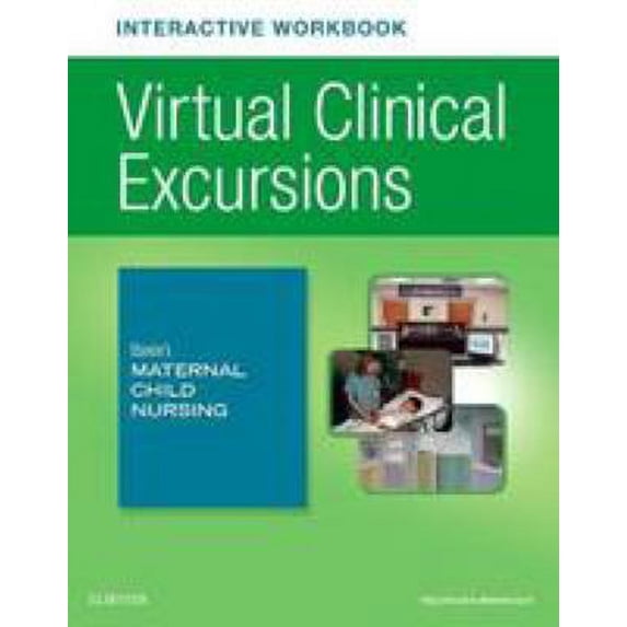 Pre-Owned Elsevier's Maternal Child Nursing Virtual Clinical Excursions Online and Print Workbook 9780323523943 Used