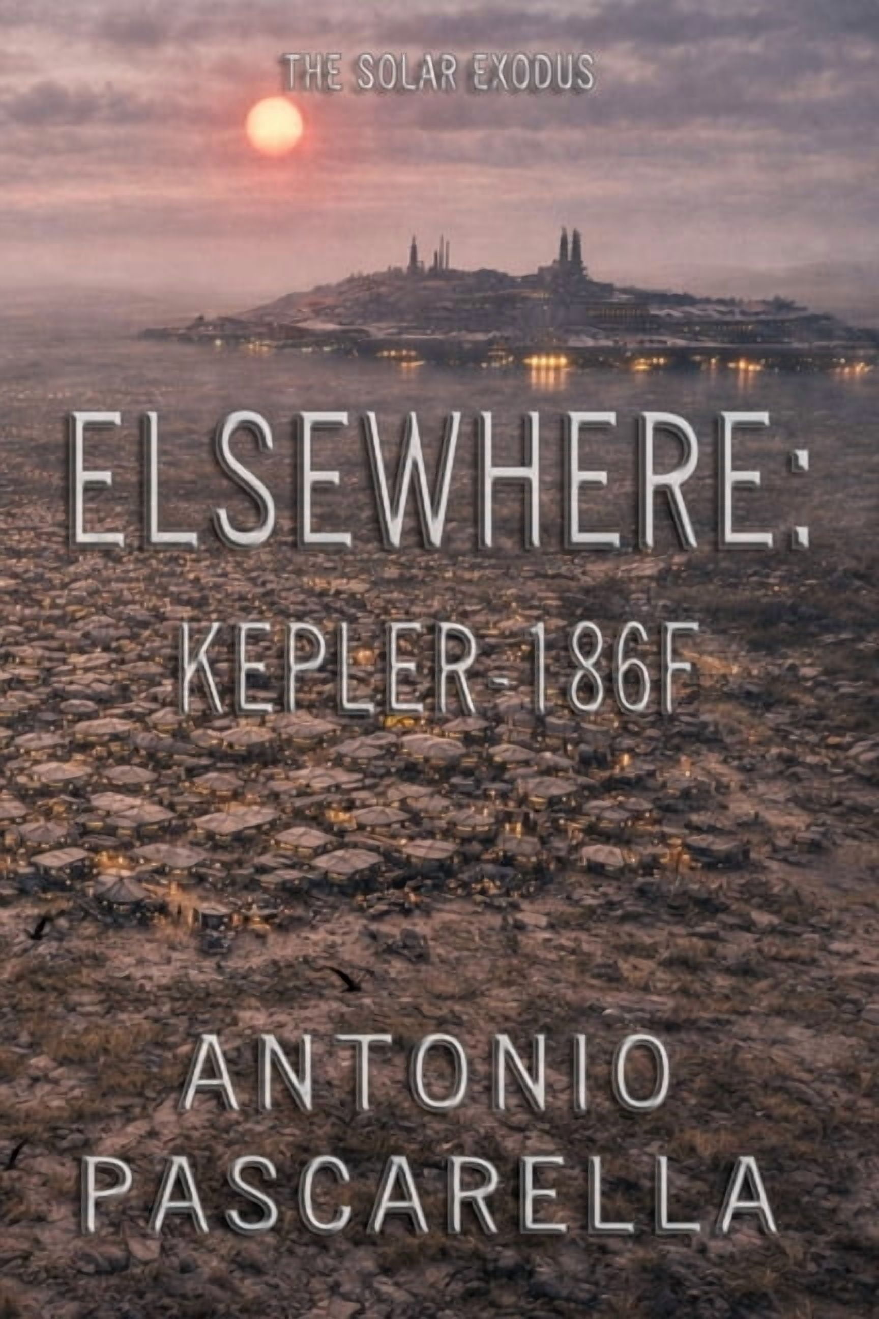 Elsewhere Elsewhere: Kepler-186f, (Paperback)
