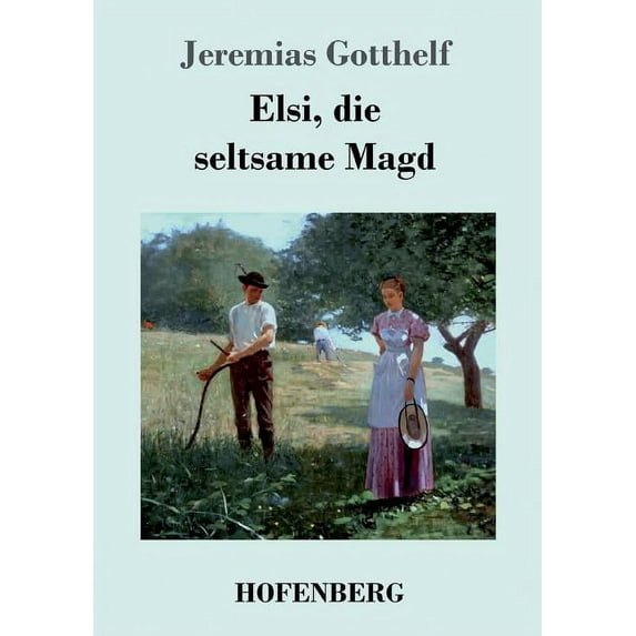 Elsi, die seltsame Magd (Paperback)