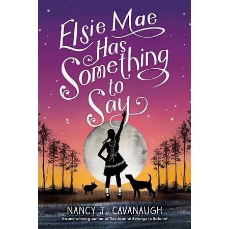 Elsie Mae Has Something to Say