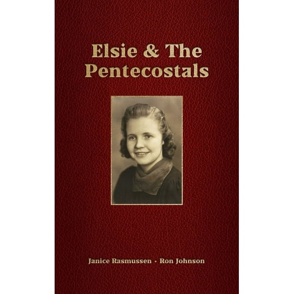 Elsie & The Pentecostals, (Hardcover)
