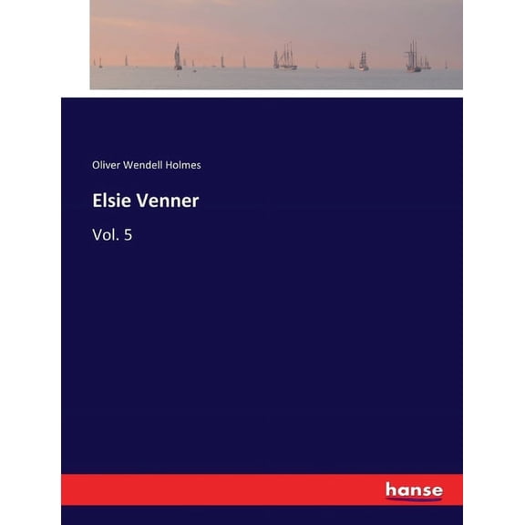 Elsie Venner: Vol. 5, (Paperback)