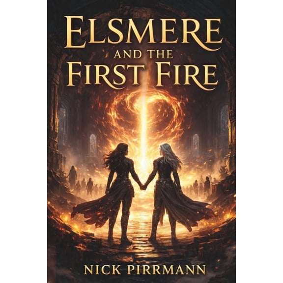 Elsmere and the First Fire, (Paperback)