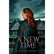 Elspeth A New Time, Book 2, Paperback