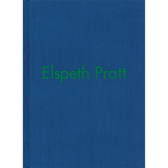 Pre-Owned Elspeth Pratt (Hardcover 9780921356370) by Pratt, Kathy Slade, Lisa Robertson