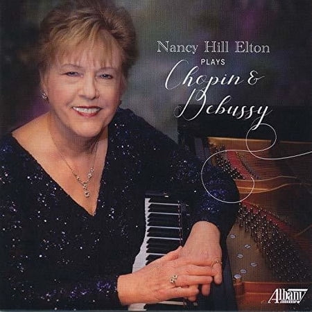 Elton - Nancy Hill Elton Plays Chopin & Debussy - Music & Performance - CD