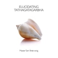 thumbnail image 1 of Elucidating Tathagatagarbha, (Paperback), 1 of 1