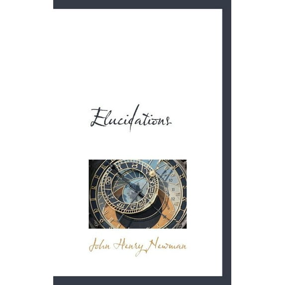 Elucidations, (Paperback)