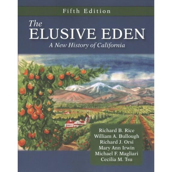 The Elusive Eden: A New History of California, Fifth Edition