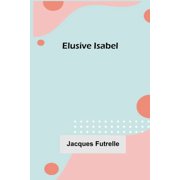 Elusive Isabel, Paperback
