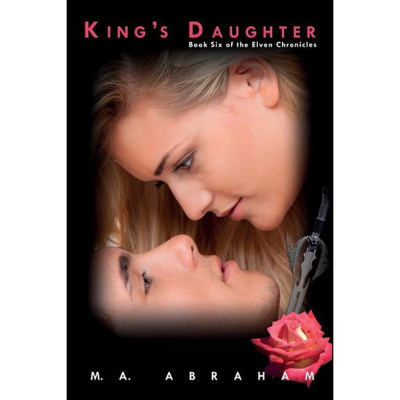 Elven Chronicles King's Daughter, (Paperback)
