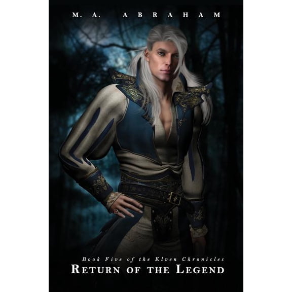 Elven Chronicles: Return of the Legend (Paperback)