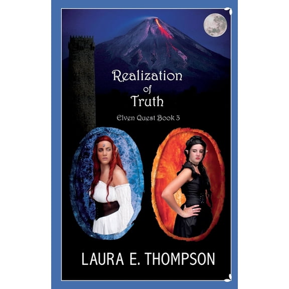 Elven Quest Realization of Truth: Elven Quest Book 3, Book 3, (Paperback)