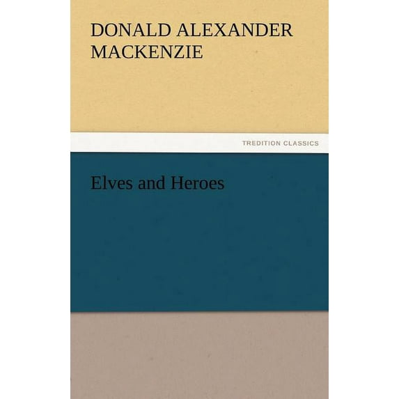 Elves and Heroes (Paperback)