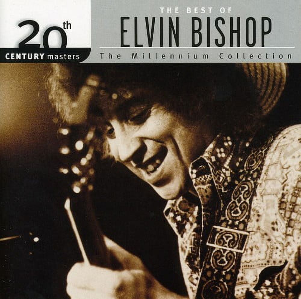 Elvin Bishop - 20th Century Masters: Millennium Collection - Music