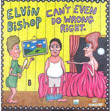 Elvin Bishop - Can't Even Do Wrong Right - Music & Performance - CD