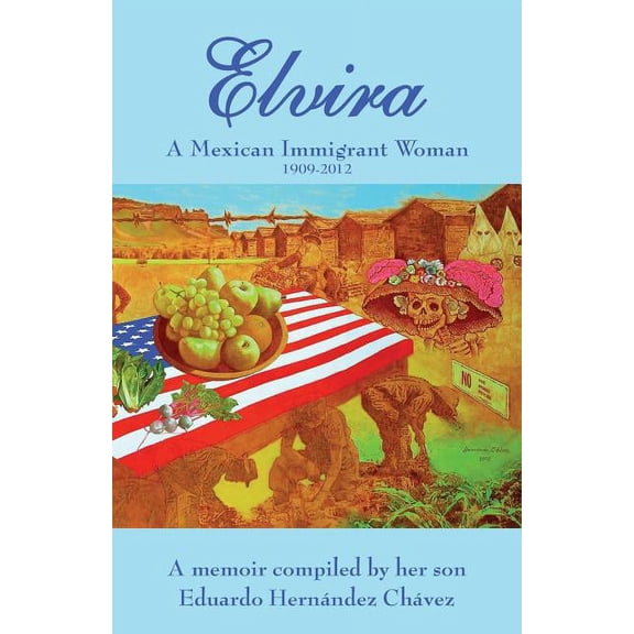 Elvira: A Mexican immigrant woman, (Paperback)