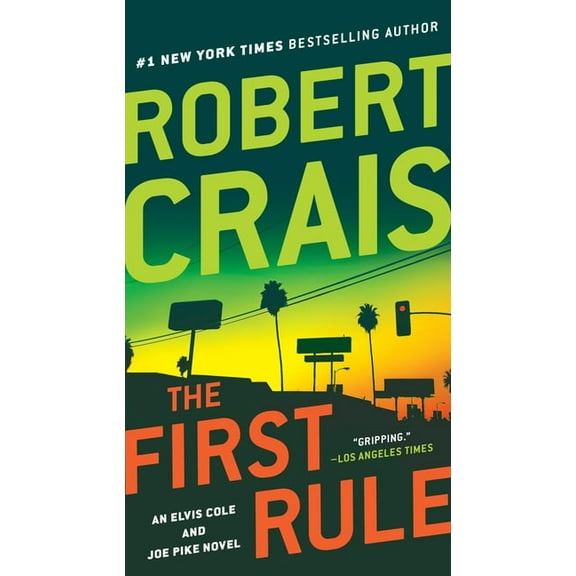 Elvis Cole and Joe Pike Novel The First Rule, Book 13, (Paperback)