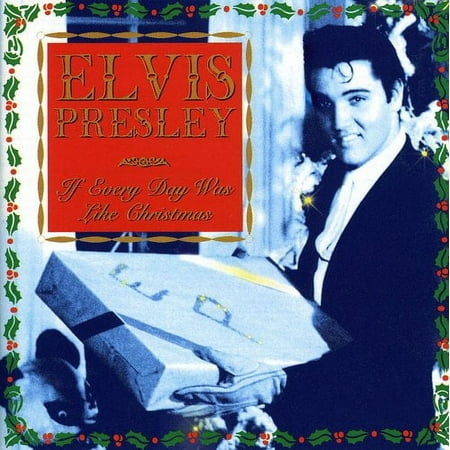 Elvis Presley - If Every Day Was Like Xmas - Music & Performance - CD